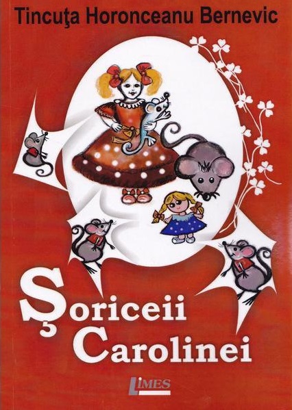 Soriceii Carolinei | Tincuta Horonceanu Bernevic