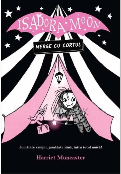 Isadora Moon merge cu cortul | Harriet Muncaster
