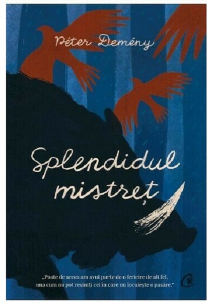 Splendidul mistret | Peter Demeny