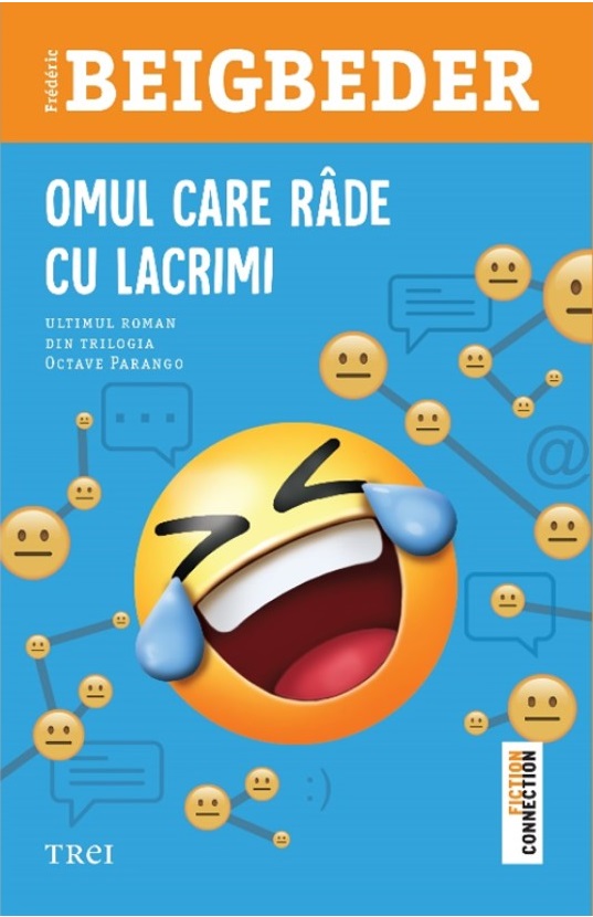 Omul care rade cu lacrimi | Frederic Beigbeder