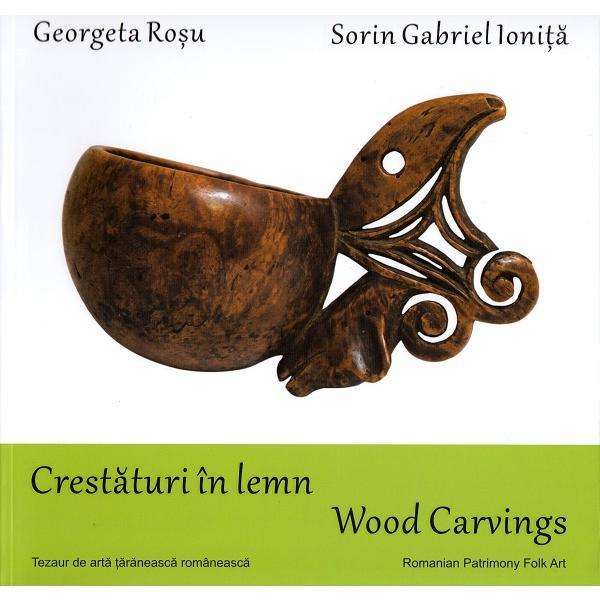 Crestaturi in lemn | Georgeta Rosu, Sorin Gabriel Ionita - Alcor