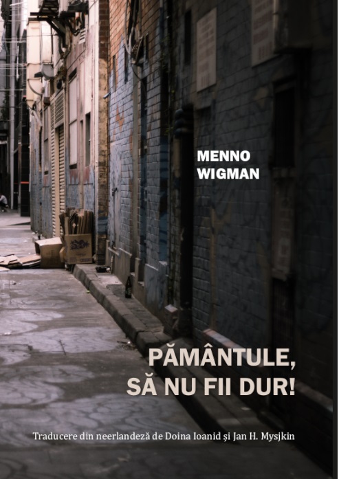 Pamantule, sa nu fii dur! | Menno Wigman