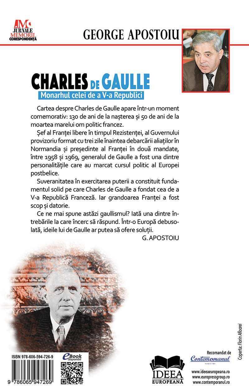 Charles de Gaulle. Monarhul celei de a V-a Republici  | George Apostoiu