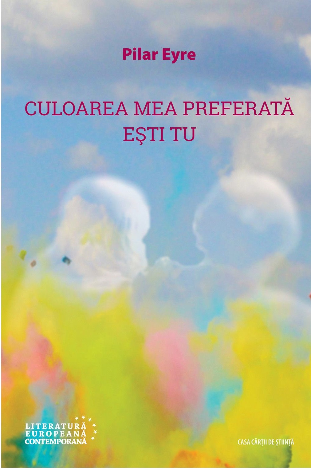 Culoarea mea preferata esti tu | Pilar Eyre
