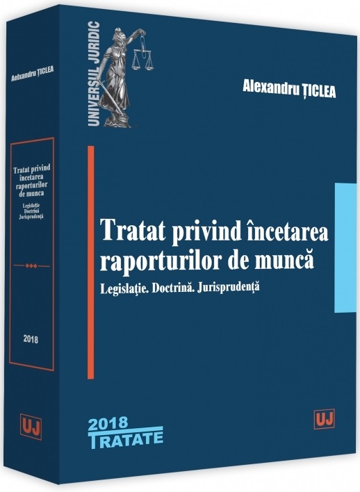 Tratat privind incetarea raporturilor de munca  | Alexandru Ticlea