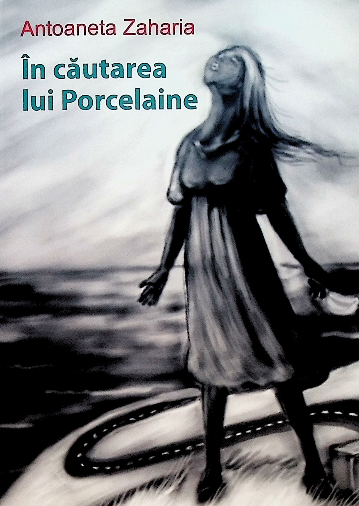 In cautarea lui Porcelaine | Antoaneta Zaharia