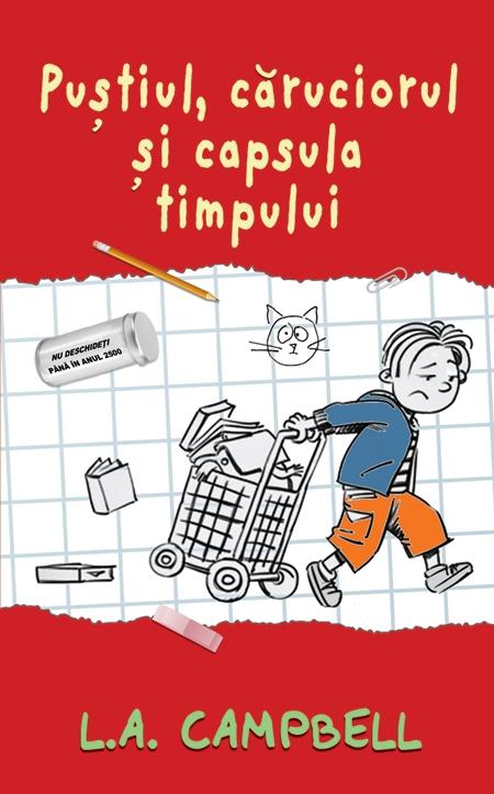 Pustiul, caruciorul si capsula timpului | L.A. Campbell