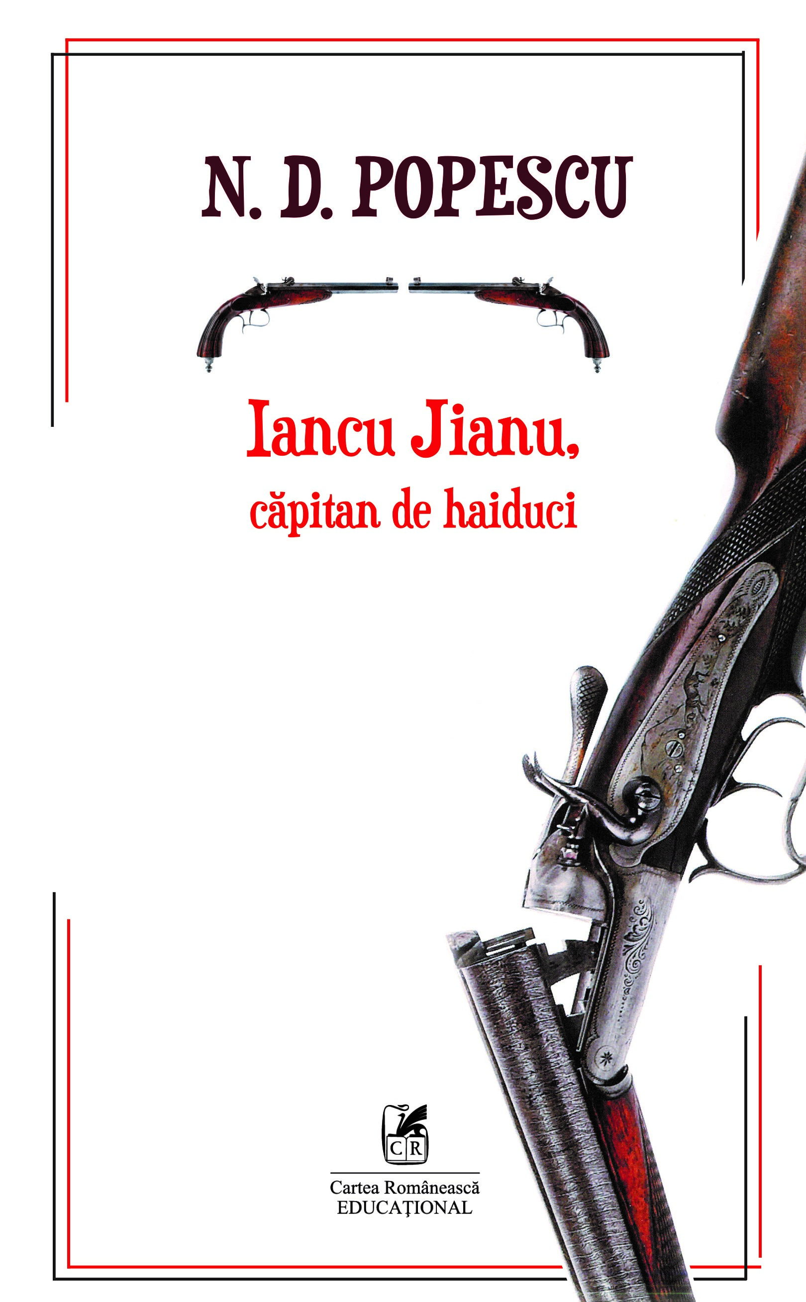 Iancu Jianu, capitan de haiduci | N.D. Popescu