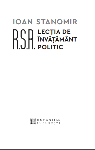 R.S.R Lectia de invatamant politic | Ioan Stanomir