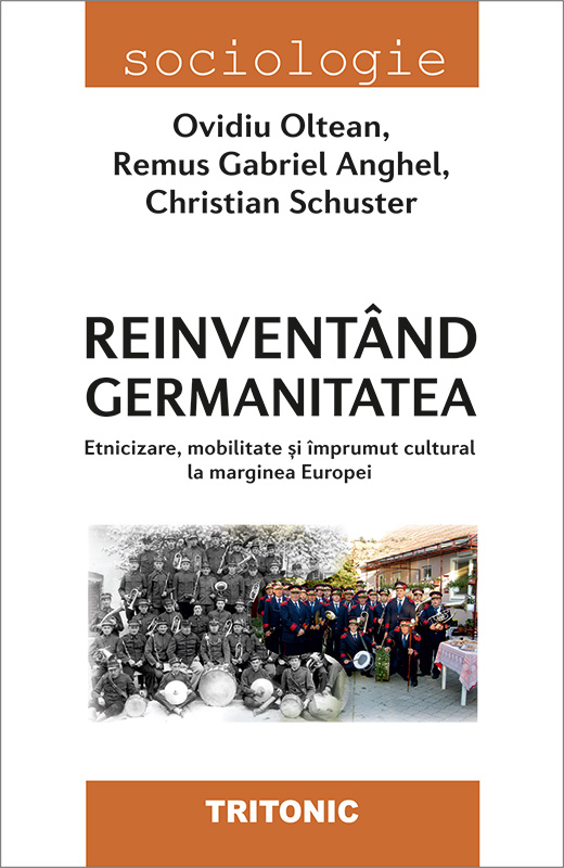Reinventand germanitatea | Ovidiu Oltean, Remus Gabriel Anghel, Christian Schuster