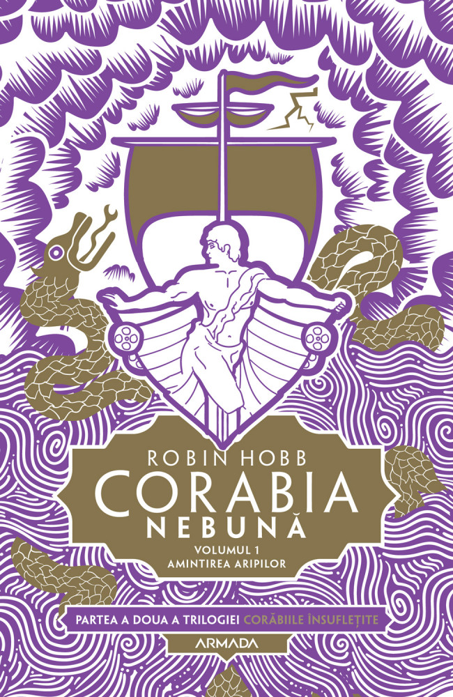 Corabia nebuna. Volumul I: Amintirea aripilor | Robin Hobb