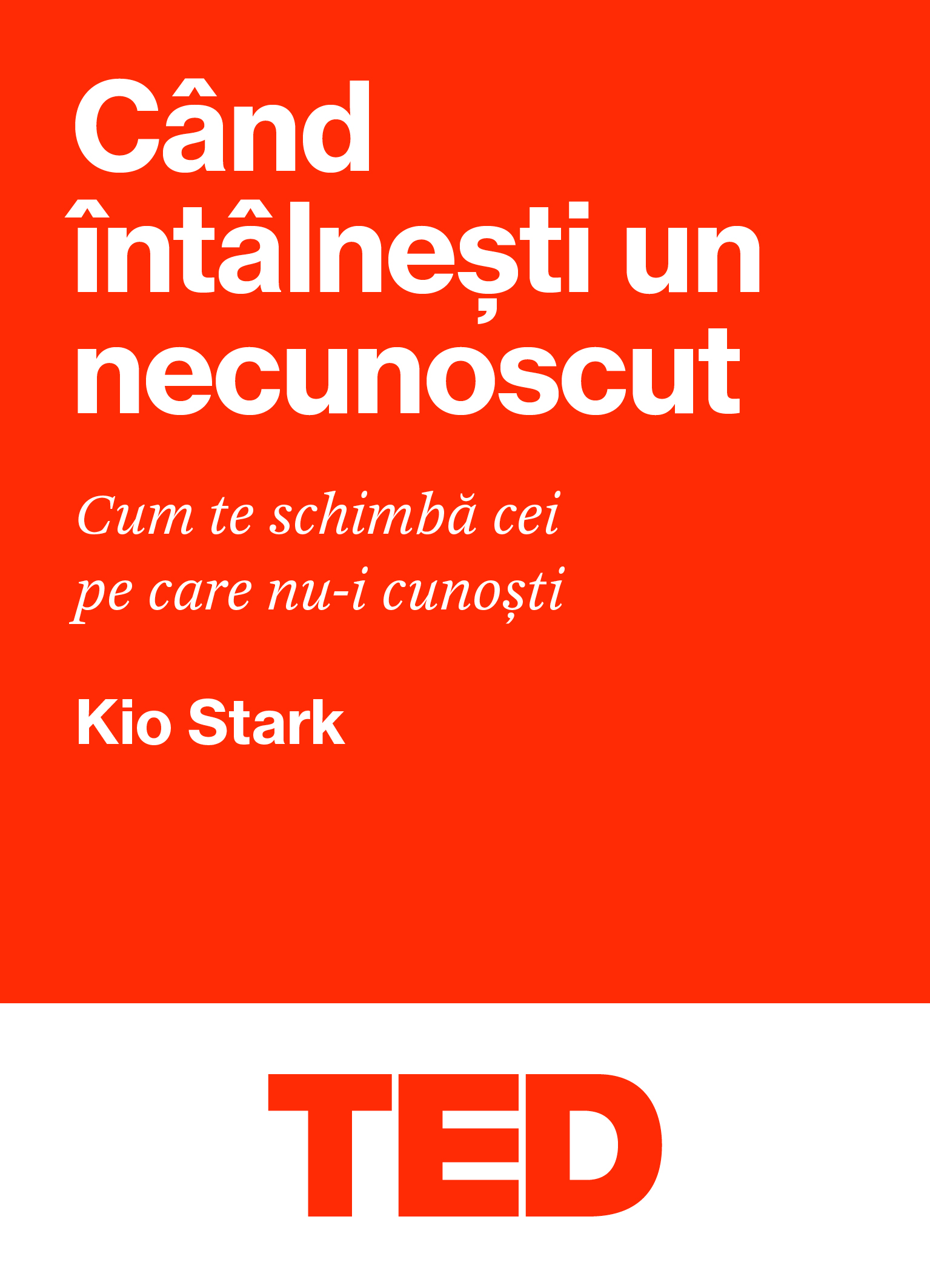 Cand intalnesti un necunoscut | Kio Stark