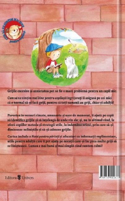 Cum sa ne simtim mai bine. Pentru copilasii ingrijorati | Leah Bowen, Holly Brochamnn