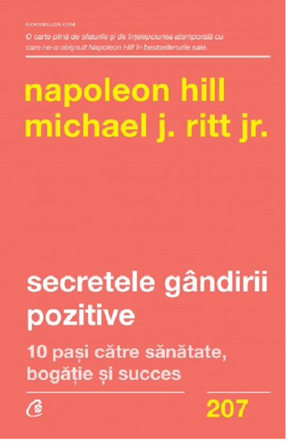 Secretele gandirii pozitive | Napoleon Hill, Michael J. Ritt Jr