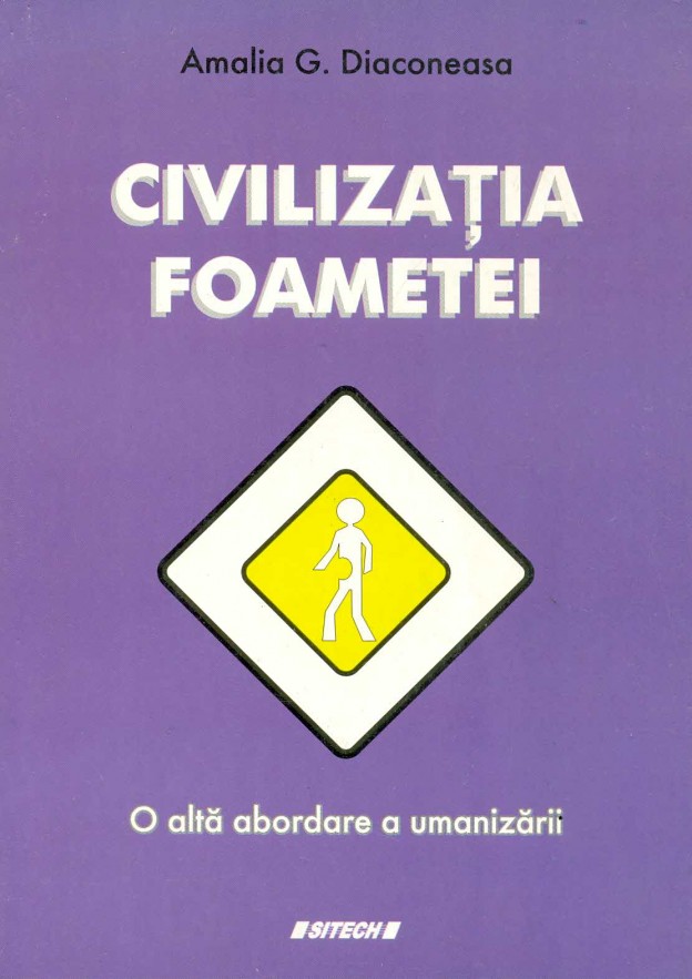 Civilizatia foametei | Amalia G. Diaconeasa