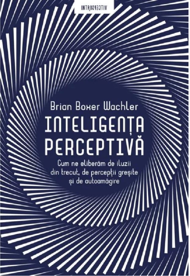 Inteligenta perceptiva | Brian Boxer Wachler