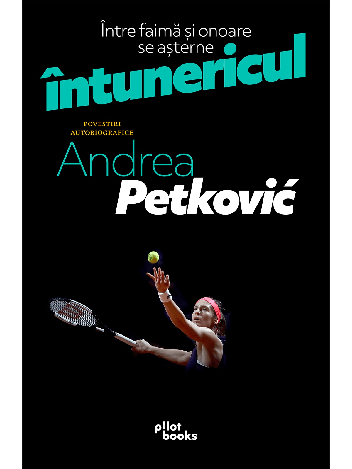 Intre faima si onoare se asterne intunericul  | Andrea Petkovic