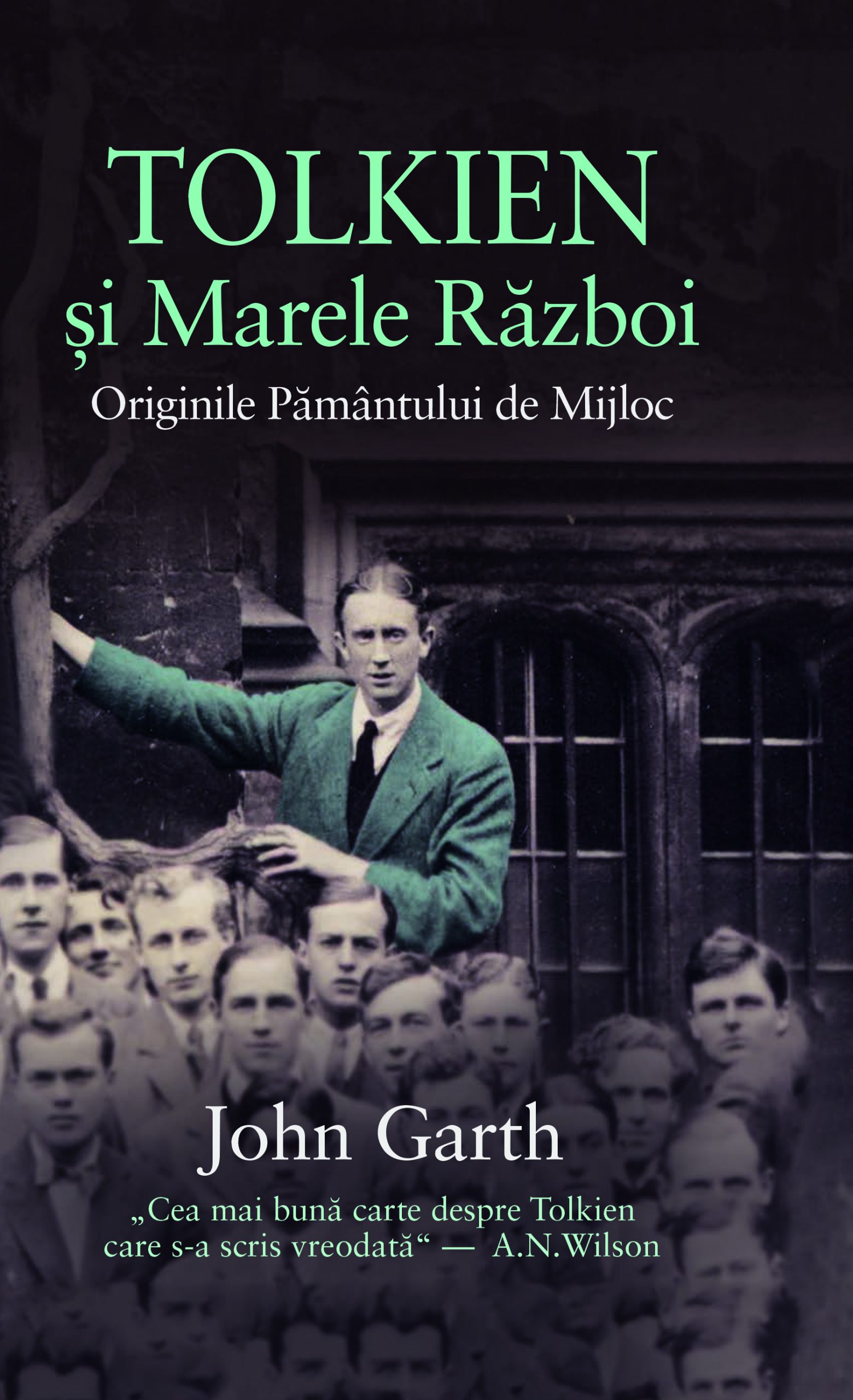 Tolkien si Marele Razboi | John Garth
