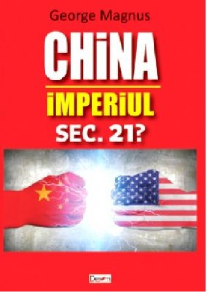 China.  Imperiul sec. 21? | George Magnus
