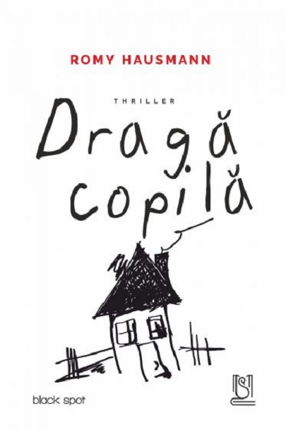 Draga copila | Romy Hausmann