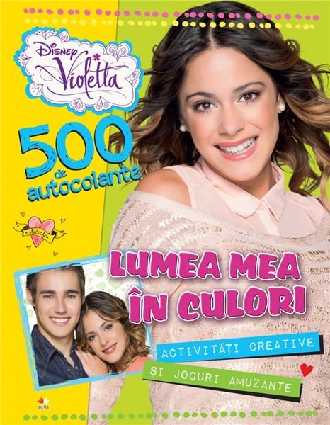 Violetta. Lumea mea in culori (500 de autocolante) | Disney