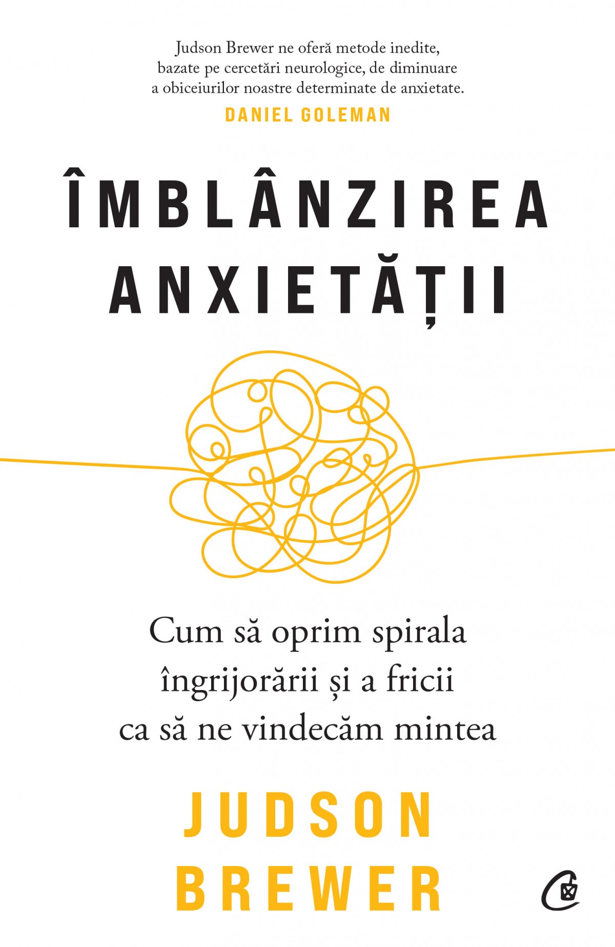 Imblanzirea anxietatii | Judson Brewer