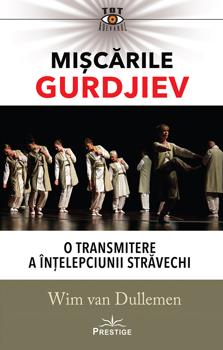 Miscarile Gurdjiev | Wim van Dullemen