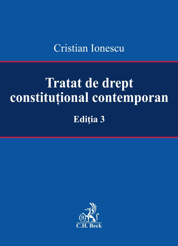 Tratat de drept constitutional contemporan | Cristian Ionescu