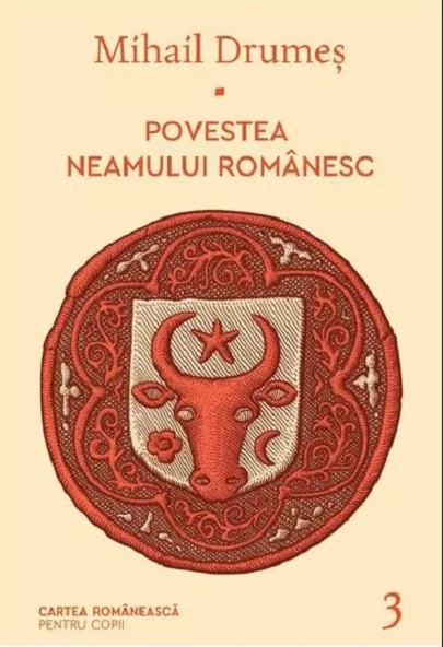 Povestea neamului romanesc. Volumul III | Mihail Drumes