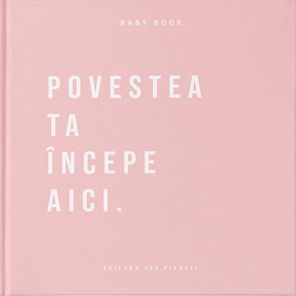 Baby Book - Povestea ta incepe aici |