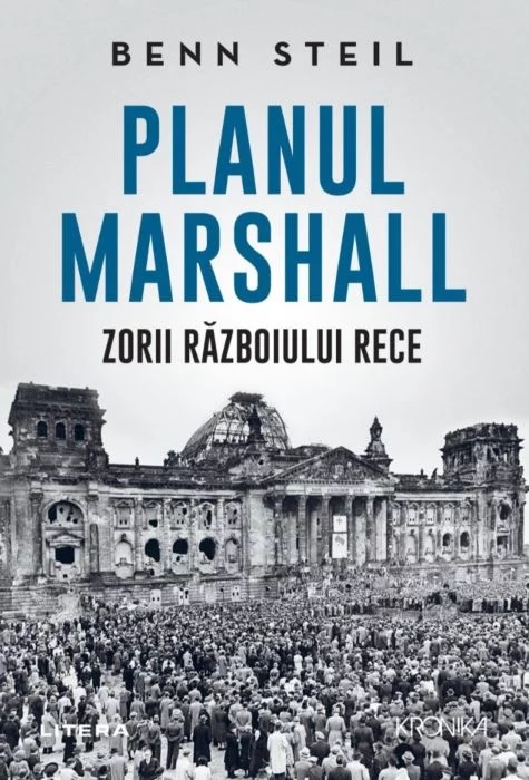Planul Marshall: Zorii Razboiului Rece | Benn Steil
