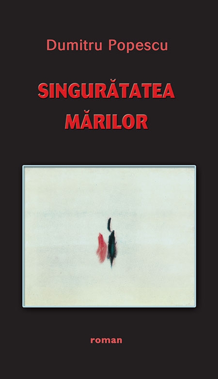 Singuratatea marilor | Dumitru Popescu