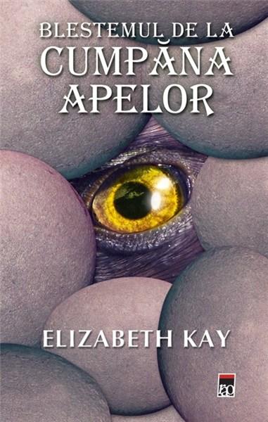 Blestemul de la Cumpana Apelor  | Elizabeth Kay