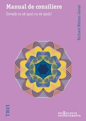 Manual de consiliere | Richard Nelson-Jones