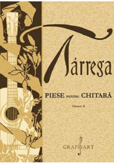 Piese pentru chitara. Volumul II | Francisco Tarrega