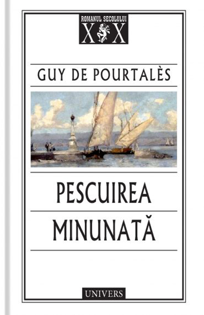 Pescuirea minunata | Guy de Pourtales