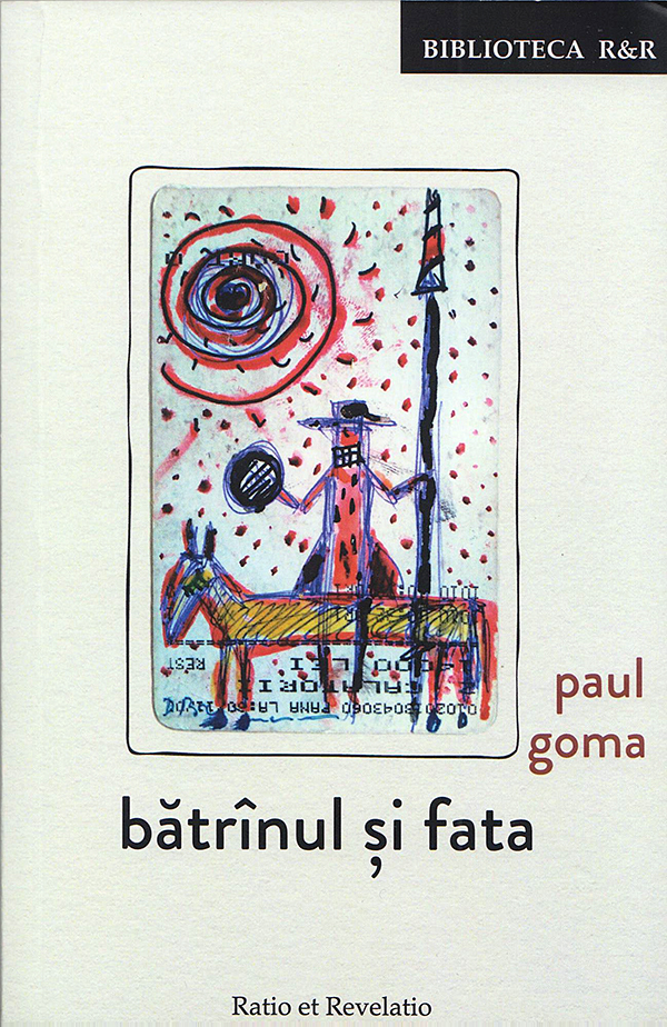Batrinul si fata | Paul Goma