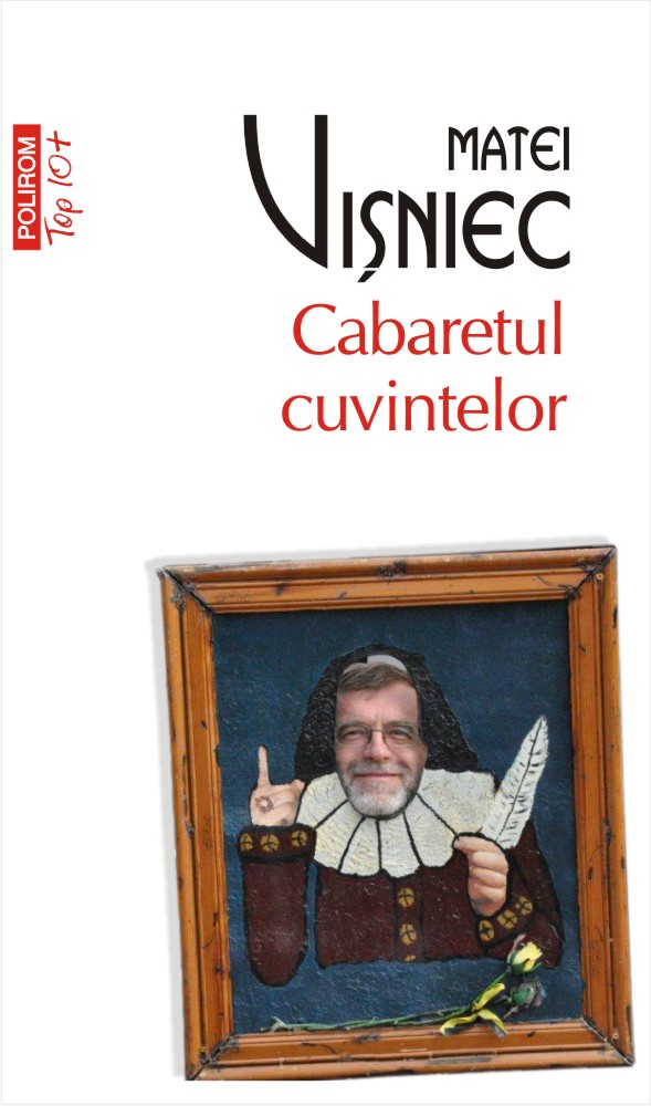 Cabaretul cuvintelor | Matei Visniec