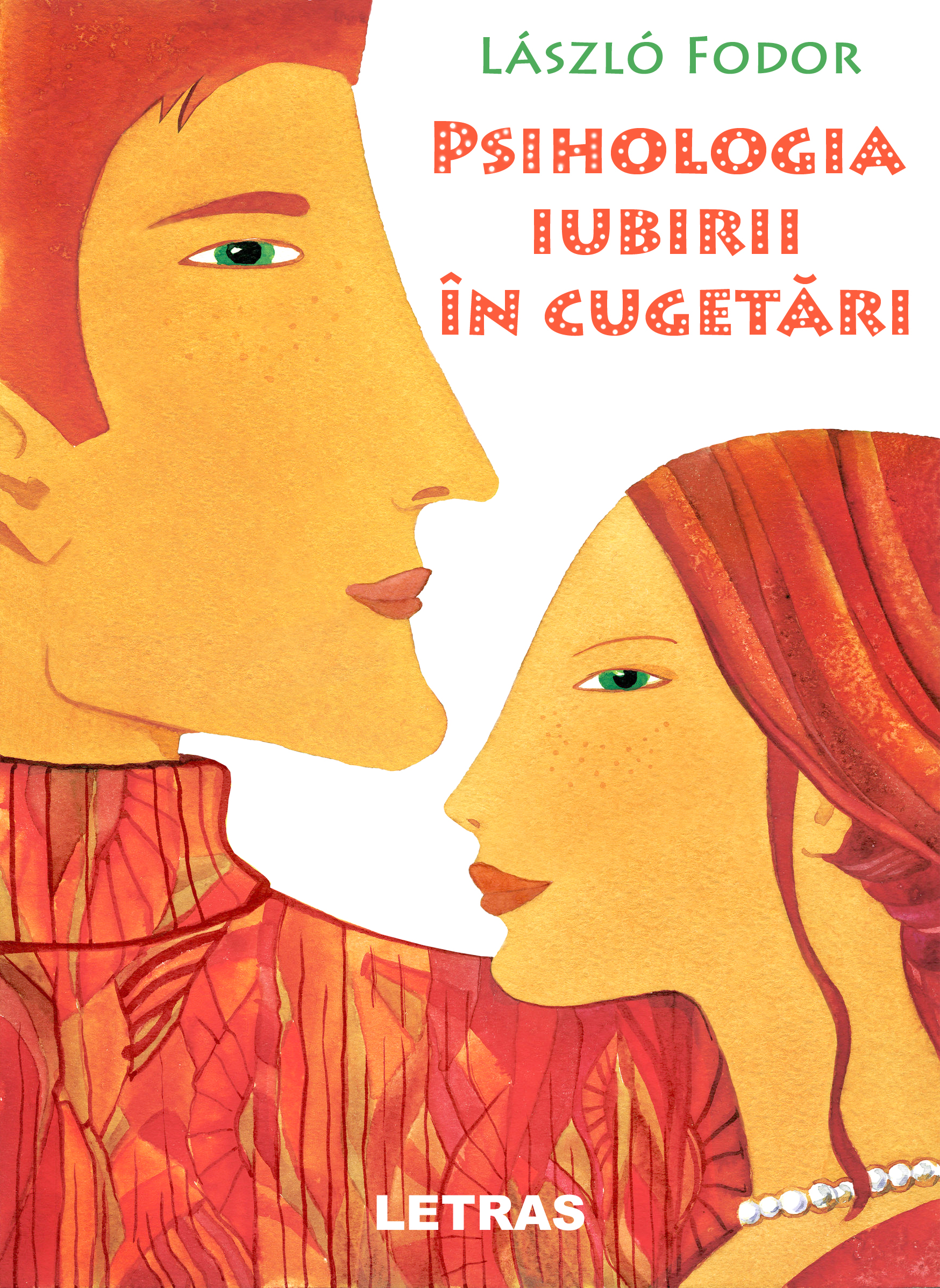 Psihologia iubirii in cugetari | Laszlo Fodor