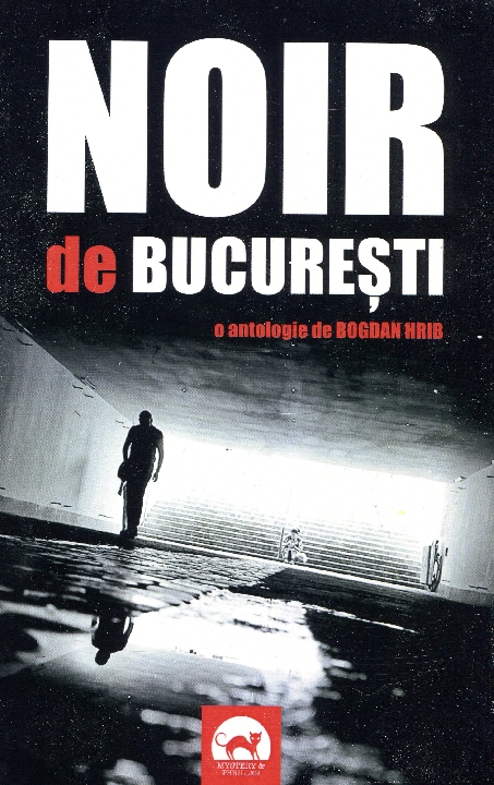Noir de Bucuresti | Bogdan Hrib