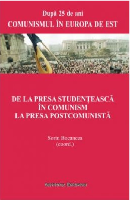 De la presa studenteasca in comunism la presa postcomunista | Sorin Bocancea