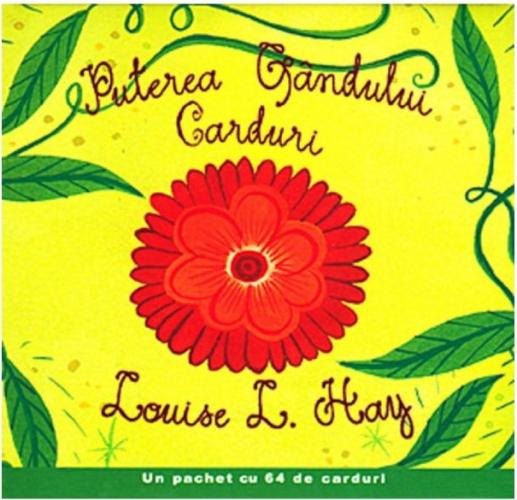Puterea gandului. Carduri | Louise L. Hay