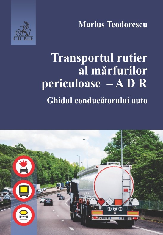Transportul rutier al marfurilor periculoase - ADR | Marius Teodorescu