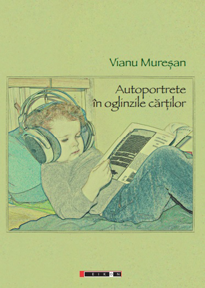 Autoportrete in oglinzile cartilor | Vianu Muresan