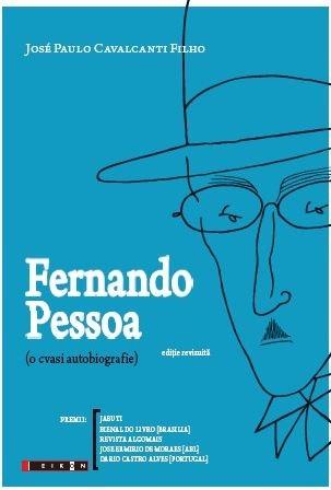 Fernando Pessoa (o cvasi autobiografie) | Jose Paulo Cavalcanti Filho