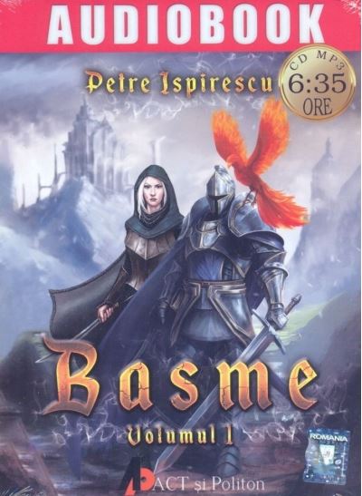 Basme. Volumul 1  | Petre Ispirescu