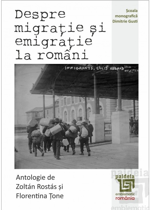 Despre migratie si emigratie la romani | Zoltan Rostas, Florentina Tone - Paideia