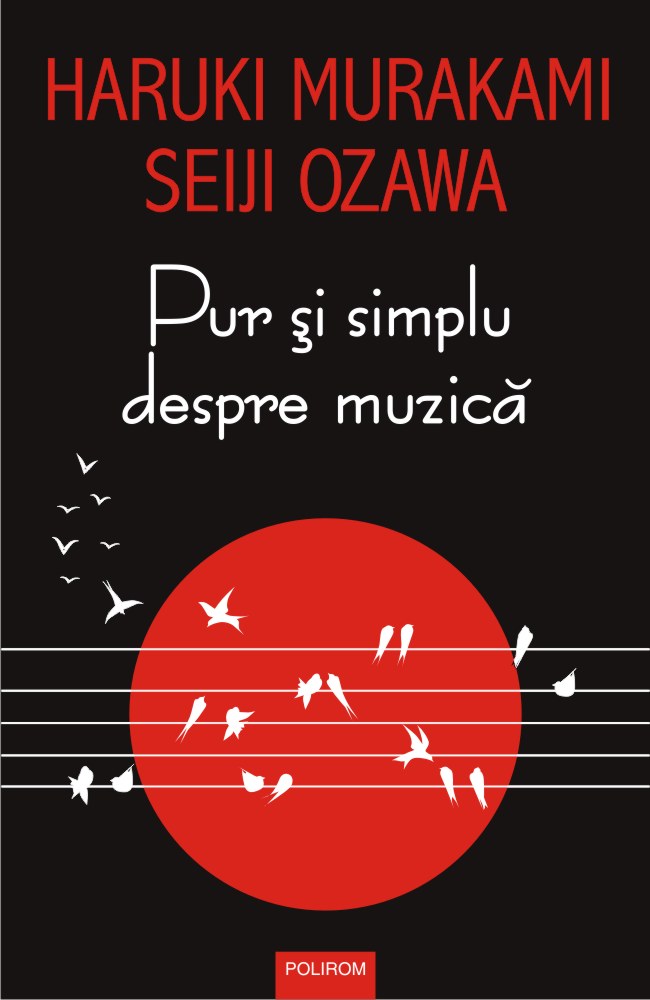 Pur si simplu despre muzica | Haruki Murakami, Seiji Ozawa - Polirom