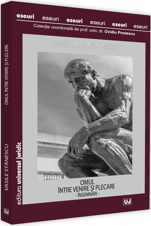 Omul, intre venire si plecare | Vasile Stanescu