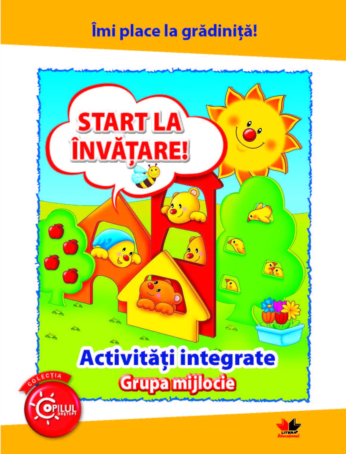 Imi place la gradinita. Start la invatare. Activitati integrate. Grupa mijlocie | - Litera